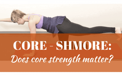 core – SHMORE: does core strength matter?